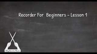 Lesson 1  How To Play B on The Descant Recorder [upl. by Malvino]