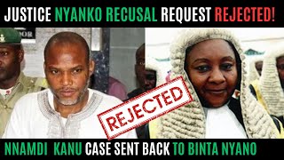 BREAKING High Court Chief Judge Denies Nnamdi Kanus Recusal Binta Nyako Must Hear this Case [upl. by Pearson30]