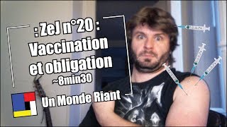 Zététique et journalisme  20  Vaccination et obligation [upl. by Nitsrek]