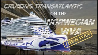 Transatlantic Crossing on the NCL Viva Haven [upl. by Namreg194]