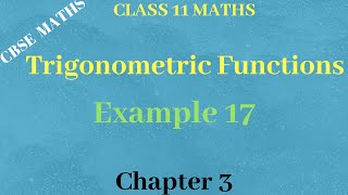 Chapter 3  Example 17  Exercise 33 Trigonometric Functions  CBSE Class 11th Maths in Tamil  GS [upl. by Drannel]