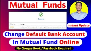 Change bank account in mutual fund Instantly  How to change old bank account in Mutual Fund [upl. by Florinda917]