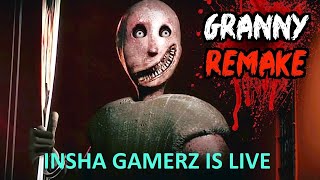 GRANNY IS LIVE  INSHA GAMERZ  GRANNY GAME [upl. by Drabeck]