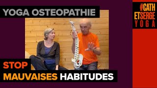 YOGA OSTEOPATHIE  STOP AUX MAUVAISES HABITUDES EN YOGA OU EN SPORT PAR DOMINIQUE MARTIN OSTÉOPATHE [upl. by Lenra]