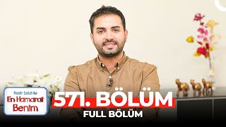 En Hamarat Benim 571 Bölüm [upl. by Sasnak]