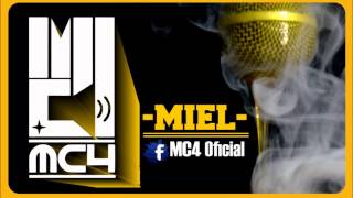 01 Introduciendote la miel MC4  MIEL [upl. by Arihday]