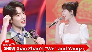 Xiao Zhans quotWequot and Yangzi there is another layer of relationship Xiao Zhans new song is popula [upl. by Cristie]