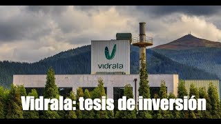 VIDRALA TESIS DE INVERSIÓN [upl. by Gnud]