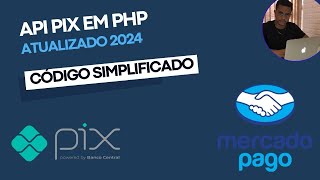 Api pix mercado pago em php atualizado 2024  código simples [upl. by Walley]