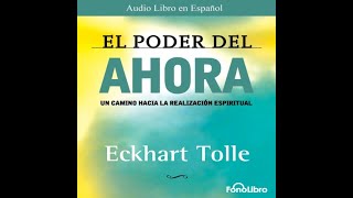 📗 EL PODER DEL AHORA Resumen Audiolibro 🎧 Un camino hacia la realización espiritual 🧘 [upl. by Godard338]