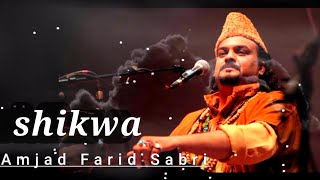 shikwa amjad sabri by Allahma iqbal  dua naat nazam [upl. by Naitsirhc695]