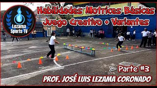 Habilidades Motrices Básicas  Juego Creativo  Variantes  Primaria  Educación Física  Parte 3 [upl. by Morocco172]