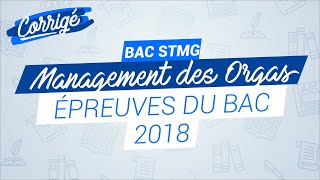 BAC STMG 2018  Correction de lépreuve de management des organisations [upl. by Dorsy284]