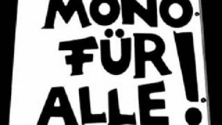 Mono Für Alle  Amoklauf [upl. by Loveridge]