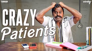 Crazy Patients  Wirally Originals  Tamada Media [upl. by Sihtam]