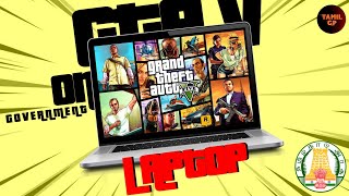 GTA V On Government Laptop  In Tamil 2021 [upl. by Ailed340]