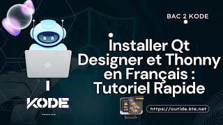 Installation Facile de Qt Designer et Thonny en Français TN [upl. by Seni]