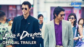 Like A Dragon Yakuza  Official Trailer  Prime Video [upl. by Sgninnej]