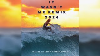 Voltage  It Wasn’t Me Remix 2024 Feat Shaggy Rikrok Black M Official Lyrics Video [upl. by Garcia]