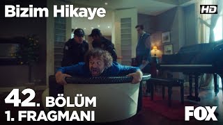 Bizim Hikaye 42 Bölüm 1 Fragmanı [upl. by Atirat]