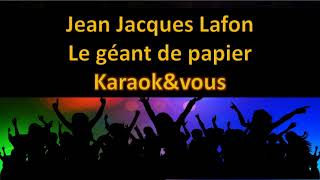 Karaoké Jean Jacques Lafon  Le géant de papier [upl. by Niraa]