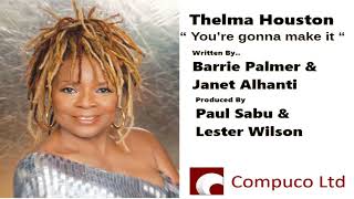 Thelma Houston Youre gonna make it [upl. by Cyrano]