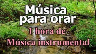 Música Cristiana  canciones cristianas de alabanza y adoracion  Instrumental para orar [upl. by Ahcsropal]