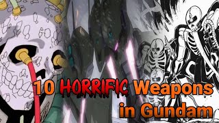 10 Horrific Weapons in Gundam [upl. by Marks]