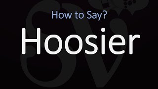 How to Pronounce Hoosier CORRECTLY [upl. by Moran795]