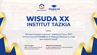 WISUDA keXX INSTITUT AGAMA ISLAM TAZKIA  Sarjana dan Pascasarjana [upl. by Luwana]