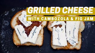 Cambozola amp Fig Grilled Cheese Pairing [upl. by Aserat]