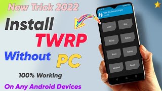 Install TWRP Recovery On Any Android Device  Without PC  ft Redmi note 11 TWRP Install Without PC [upl. by Lemrej]