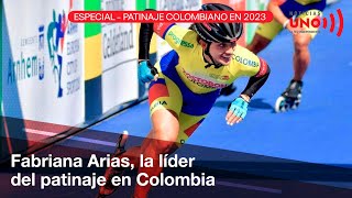 Fabriana Arias la exponente del patinaje colombiano en la actualidad  Noticias UNO [upl. by Deloria159]