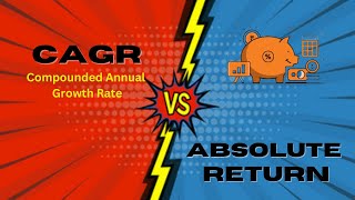 CAGR VS ABSOLUTE Return  What is Compounded Annual Growth Rate and Absolute Return  DataTrained [upl. by Jonette]