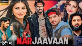 Marjaavaan Full HD Movie 1080p  Sidharth Malhotra  Tara Sutaria  Ritesh Deshmukh  Review amp Fact [upl. by Abbe]