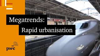 Megatrends  Rapid urbanisation [upl. by Eniluqcaj]