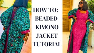 HOW TO BEADED KIMONO JACKET [upl. by Clyve]