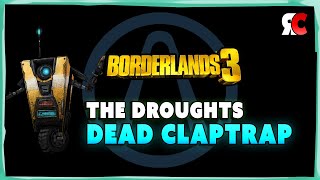 The Droughts DEAD CLAPTRAP in Borderlands 3 Crew Challenges [upl. by Judenberg]