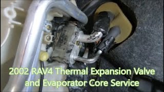 2002 RAV4 thermal expansion valve and evaporator core replacement [upl. by Hewett]