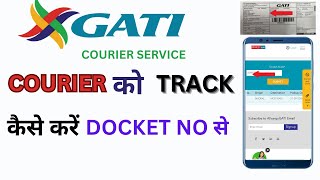 Gati Courier Tracking 2024  Docket no se track Kaise Kare online  GATI कूरियर को ट्रैक कैसे करें [upl. by Notlef]