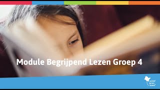 Module Begrijpend Lezen voor groep 4 [upl. by Melone]