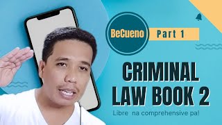 Criminal Law Book 2 Part 1 [upl. by Ariella]