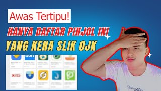 AWAS INI DAFTAR PINJOL YANG MASUK SLIK OJK [upl. by Oiraved]