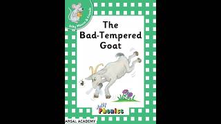 The BadTempered Goat by Jolly Phonics story storytime [upl. by Ylus]