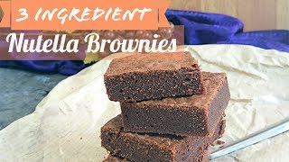 3 Ingredient Nutella Brownies  eggless nutella brownies recipe  eggless baking recipes [upl. by Nylasor964]