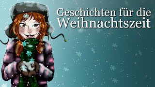 Die schönsten Geschichten für die Weihnachtszeit  Schnell einschlafen  Hörgeschichte Weihnachten [upl. by Allerus]