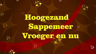 Hoogezand Sappemeer Vroeger en nu 2 [upl. by Krik]