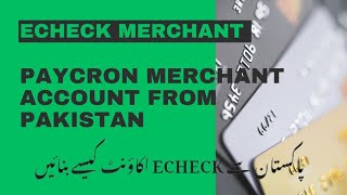 How to Setup ECheck Merchant Account from Pakistan in Urdu Part 1 2024 [upl. by Nirtiak741]