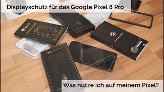 Displayschutz für das Google Pixel 8 Pro Glas oder Folie 5X Modelle im Vergleich [upl. by Nihi]