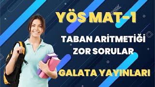 YÖS MATEMATİK1  TABAN ARİTMETİĞİ  ZOR SORU ÇÖZÜMÜ  GALATA YAYINLARI 2024 [upl. by Yreva]